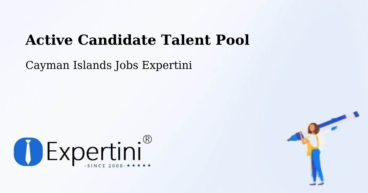 Active Candidate Talent Pool – Cayman Islands - Cayman Islands Jobs Expertini