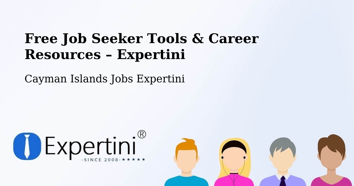 Free Job Seeker Tools & Career Resources – Cayman Islands - Cayman Islands Jobs Expertini