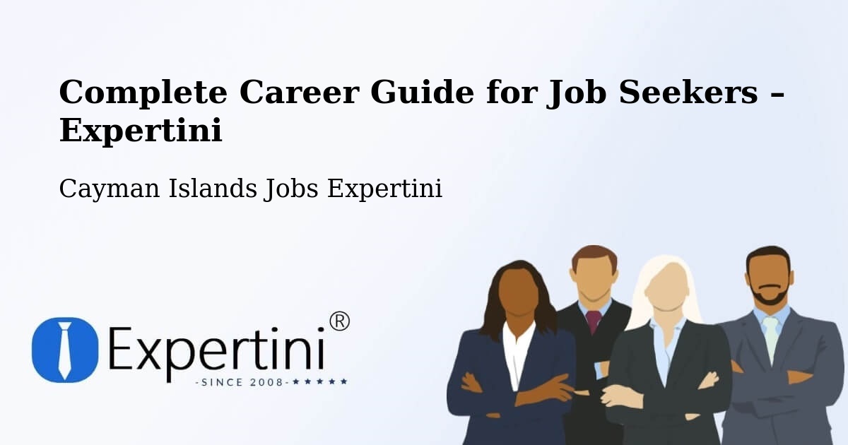 Career Guide for Job Seekers – Cayman Islands - Cayman Islands Jobs Expertini