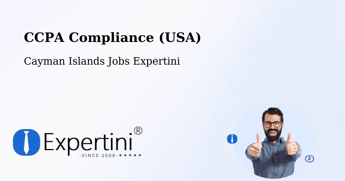 CCPA Privacy Rights & Compliance Notice – Cayman Islands - Cayman Islands Jobs Expertini