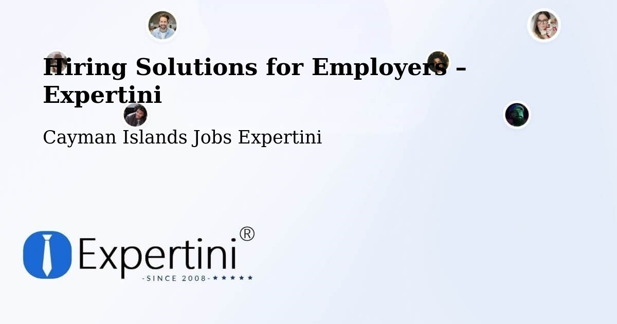 Hiring Solutions for Employers in Cayman Islands - Cayman Islands Jobs Expertini