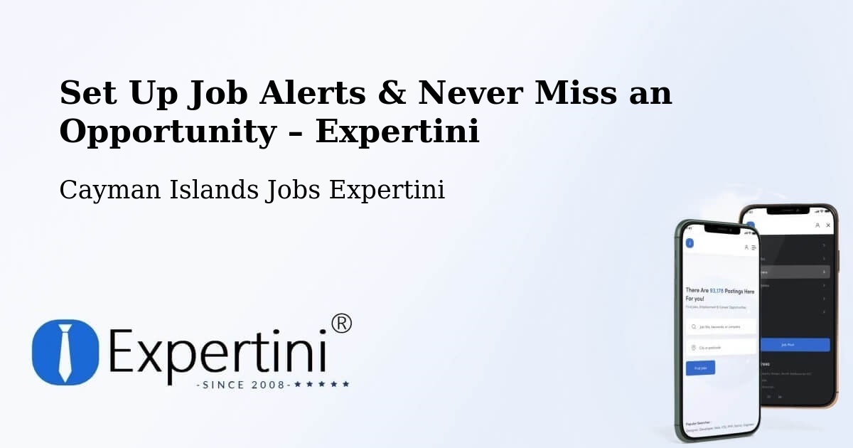 Job Alerts Guide – Get Notified About New Jobs in Cayman Islands - Cayman Islands Jobs Expertini