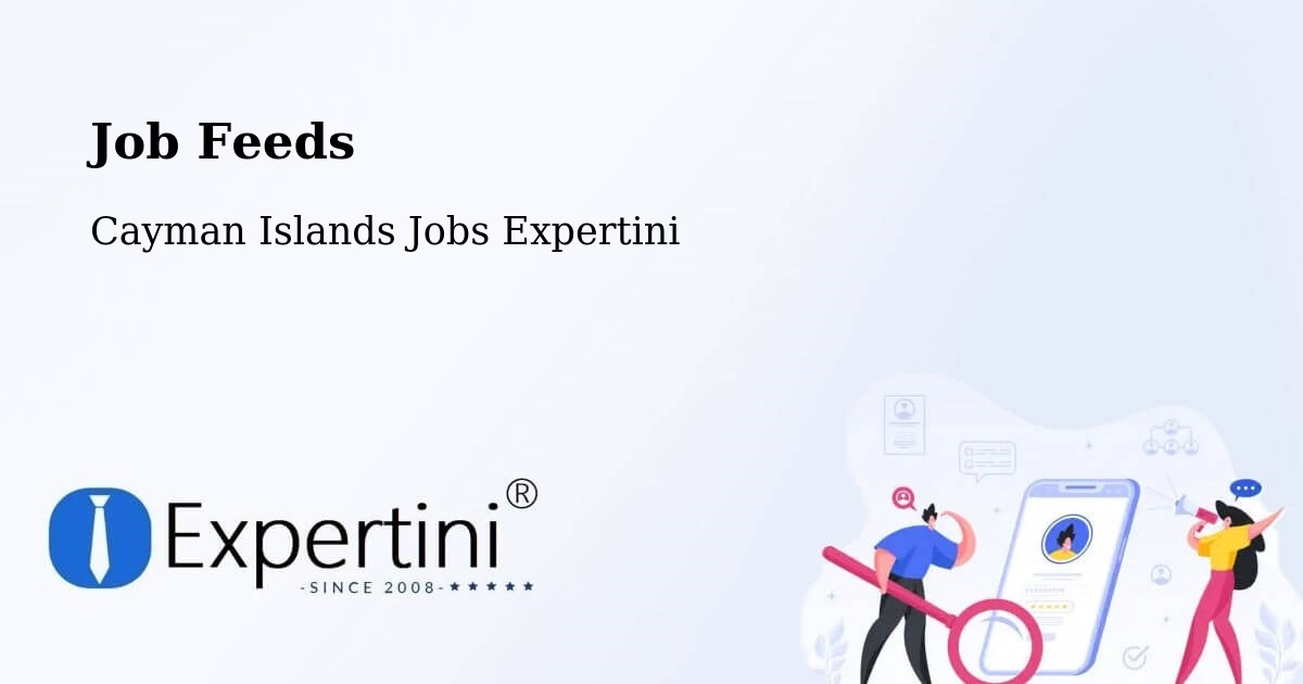 Job Listings Feed – Cayman Islands - Cayman Islands Jobs Expertini
