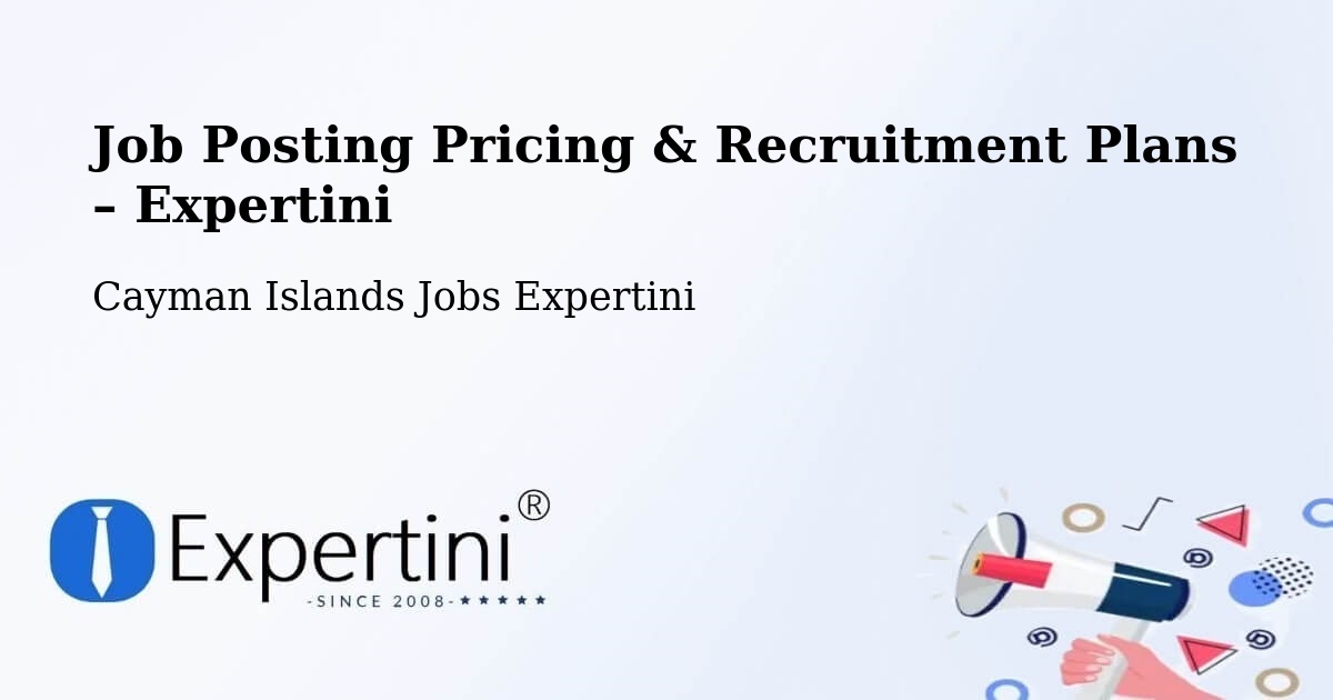 Job Posting Pricing & Recruitment Plans – Cayman Islands - Cayman Islands Jobs Expertini