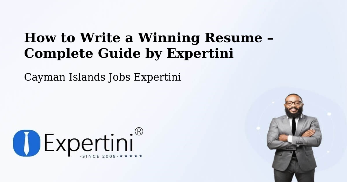 Resume Writing Guide for Job Seekers – Cayman Islands - Cayman Islands Jobs Expertini