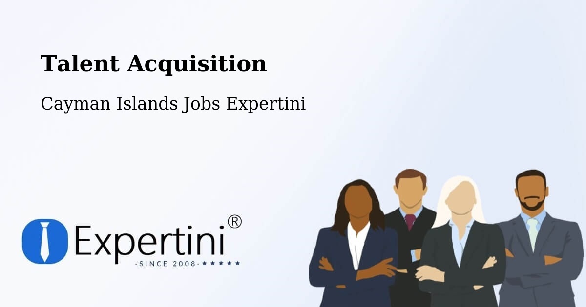 Post Jobs & Find Candidates in Cayman Islands – Talent Acquisition Solutions - Cayman Islands Jobs Expertini