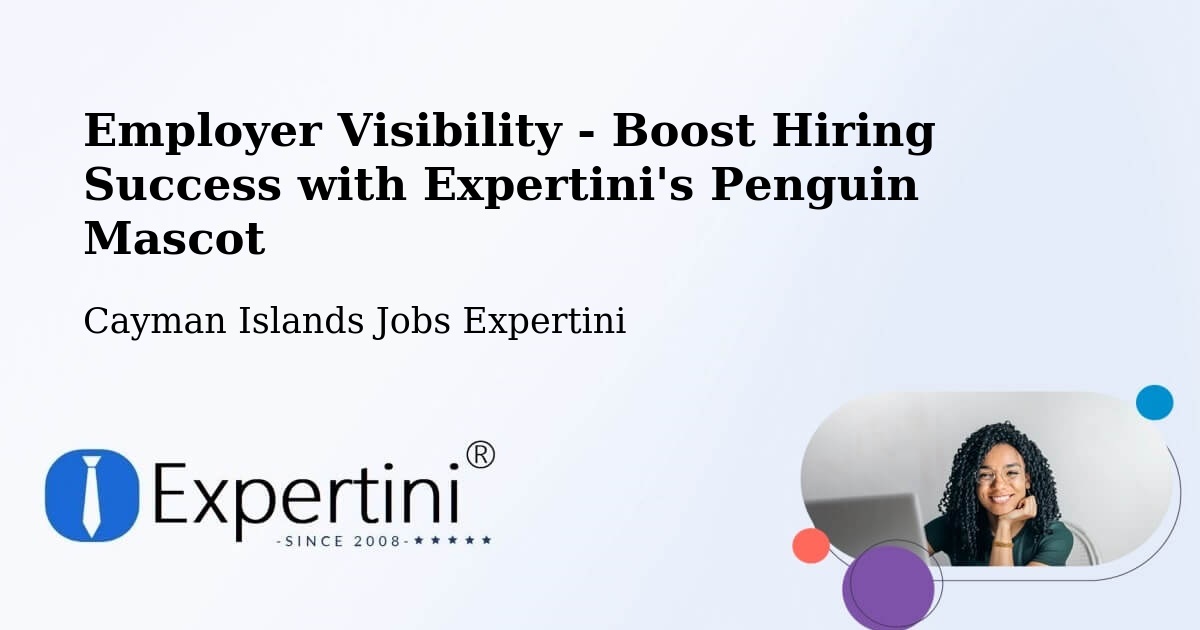 CV and Resume Visibility Optimization – Cayman Islands - Cayman Islands Jobs Expertini
