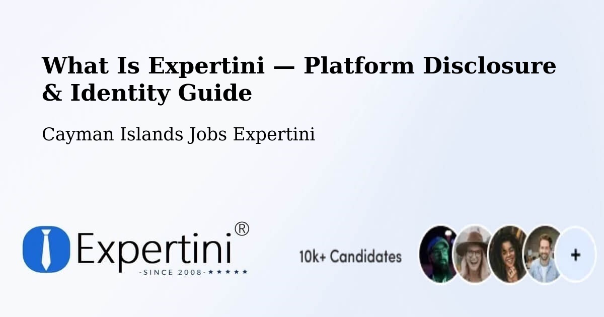 What Is Expertini — Platform Disclosure & Identity Guide – Cayman Islands